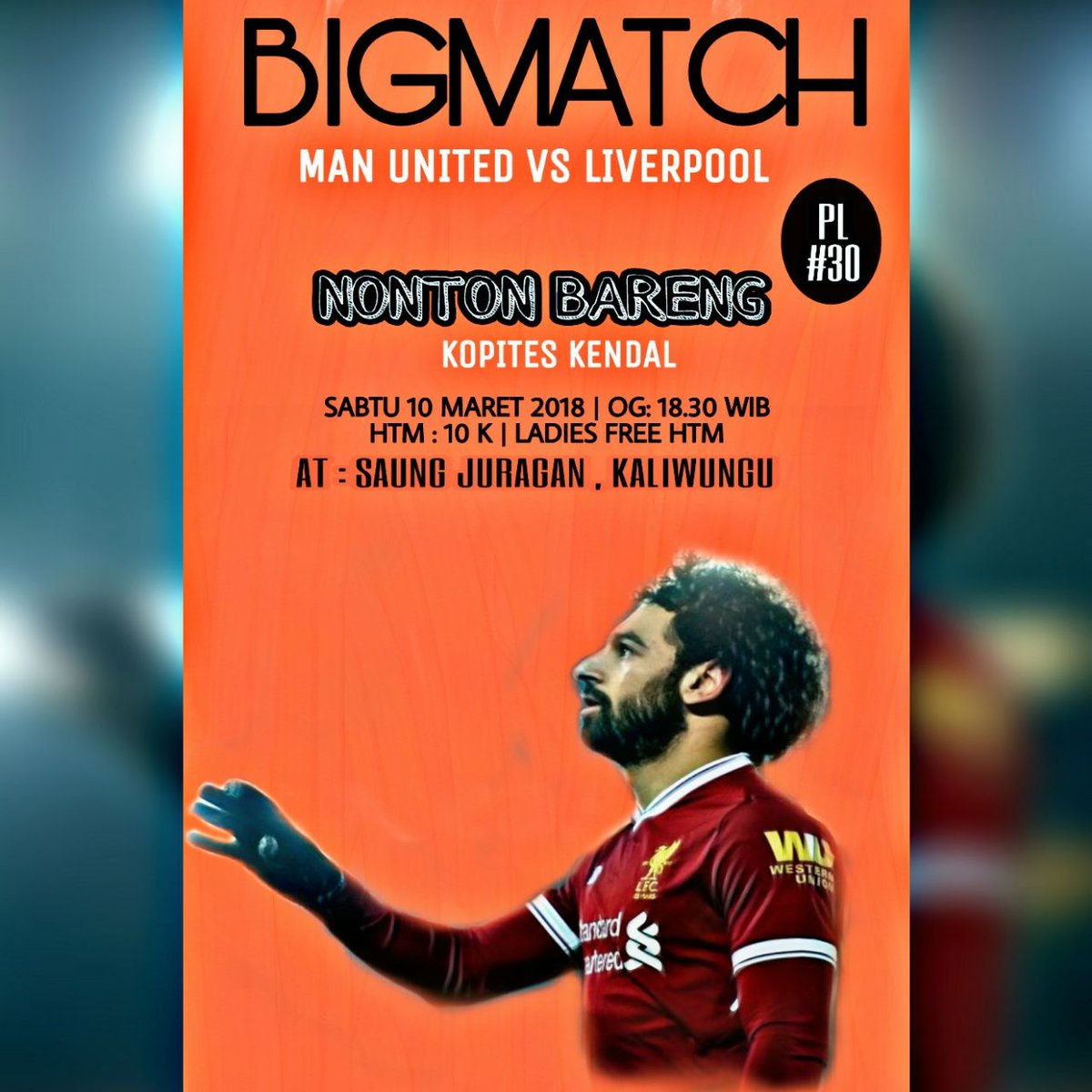 KOPITES_KENDAL's tweet photo. NOBAR KOPITES KENDAL #30 

⚽ Man. United v LIVERPOOL FC
📆 Sabtu 10.03.2018
⏰ 19.00 WIB
🏠 Saung Juragan, Kaliwungu
💲 10 K (ladies free) https://t.co/gD9zeAr7os
