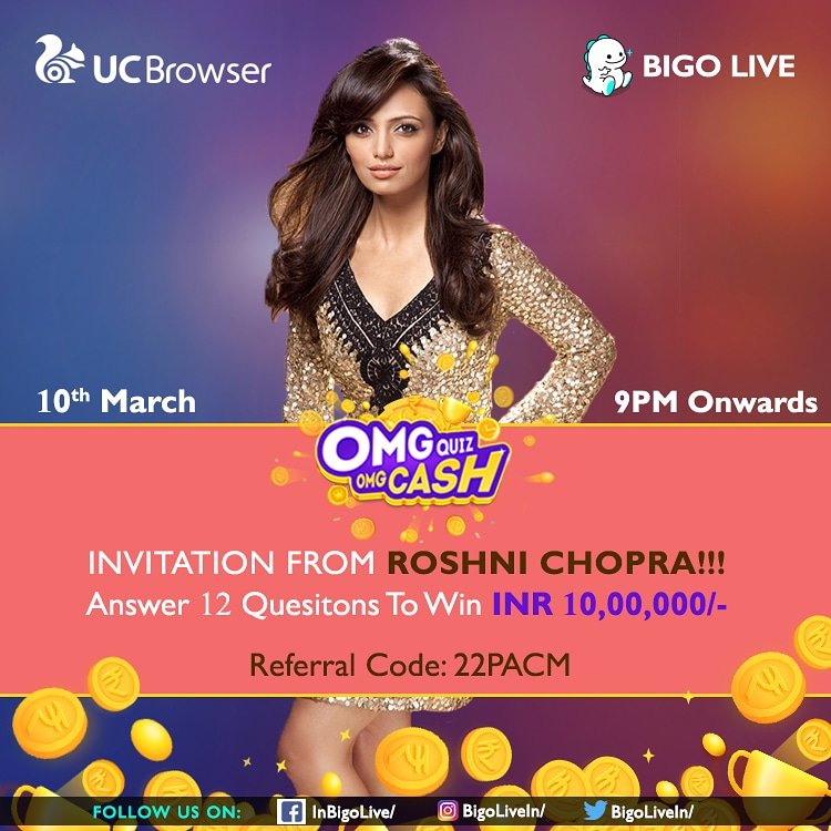 Play OMG Quiz OMG Cash tonight @ 9PM with @roshn1chopra

To play for the grand prize money of INR 10,00,000/- download:
@UCBrowser: bit.ly/omgq1rc  @BigoLiveIn: bit.ly/2ETTNPp
#RoshniOMGQuiz #RoshniChopra #OMGCash #BIGOCricket #BigoLive #BigoLiveIndia #UcBrowser