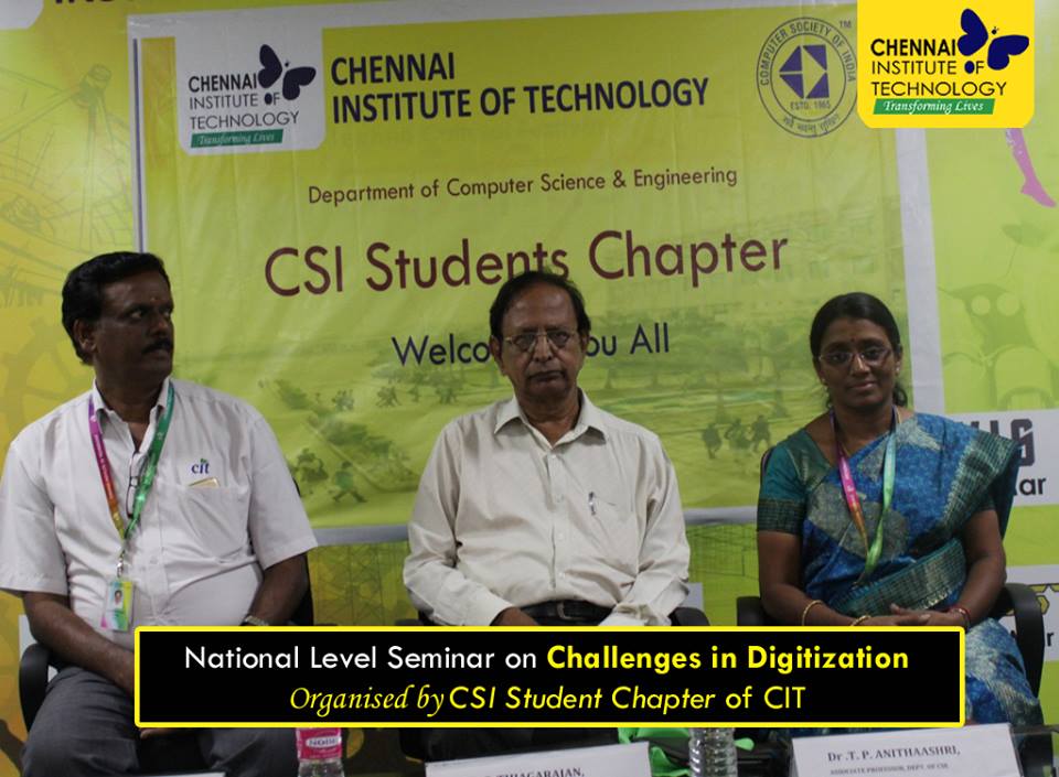 citchennai's tweet photo. Chennai Institute of Technology-CSI Student Chapter organised National Level Seminar on Challenges in Digitization on March 9 - 2018. https://t.co/8FI1m6do4s