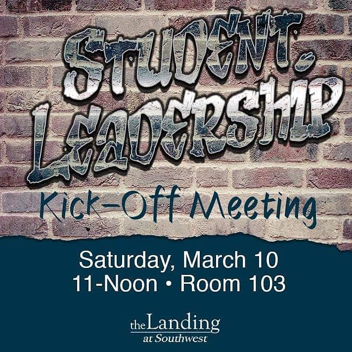 thelandingatsw's tweet photo. Don't forget! Our Student Leadership Kick-Off Meeting is today (3/10)! See you there! #TheLandingAtSouthwest https://t.co/SPHnLloyeQ
