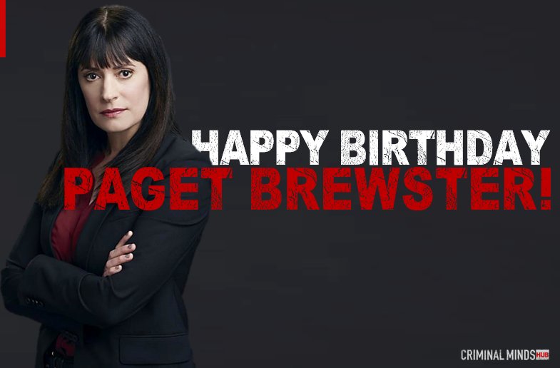 Wishing a very Happy Birthday to our fierce Unit Chief, Paget Brewster!!!   