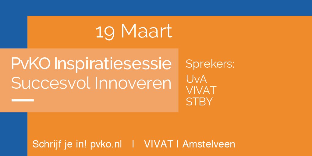 PvKO's tweet photo. Meld je nog snel aan voor de @PvKO Inspiratiesessie Succesvol Innoveren met sprekers van @VIVATVerz, @UvA_Amsterdam &amp; @STBY. Locatie is Vivat in Amstelveen. Inschrijven kan via https://t.co/Fk6L6kt6CE. https://t.co/xniRZUJGFl