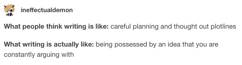 fictionaIs's tweet photo. I have never seen a more accurate description of writing in my life. https://t.co/q72G7fpY5C