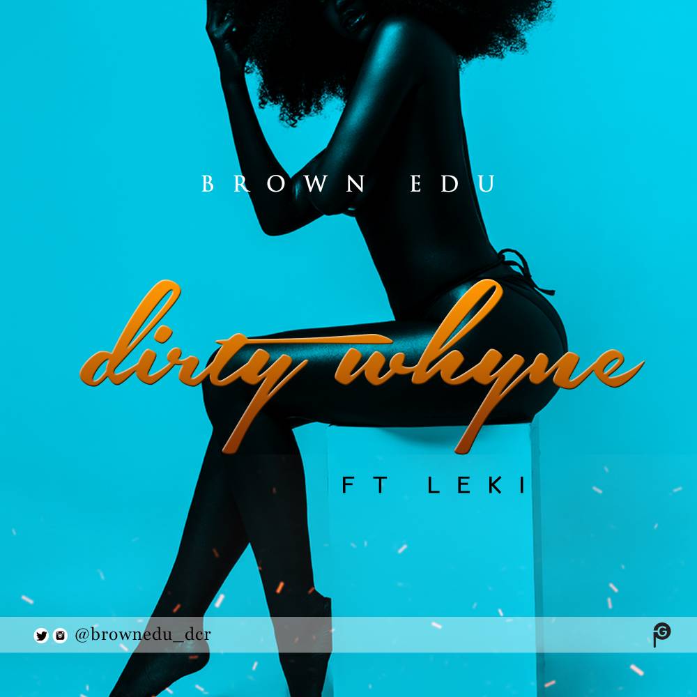TopNotch_PR's tweet photo. Spanking New @brownedu_dcr #DIRTYWHINE Hit Premiere 6pm today ft Leki On @Hotunes &amp; @HT_Radio https://t.co/nJwZVF5MrR
