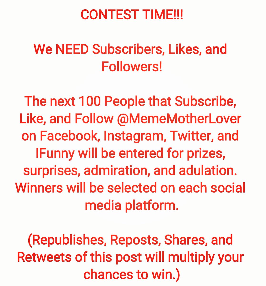 MemeMotherLover's tweet photo. #Contest #FOLLOW #LIKE #Subscribe #followforfollow #needfollowers #folloMe #follo4folloback #Twitter #Facebook #Instagram #iFunny #imgur #meme #funny #dankmemes #memes #beawinner #helpamotherloverout #mememotherlover #thankyou #noshame #wewillloveyou #rt #retweet https://t.co/R3PVl1yxMJ