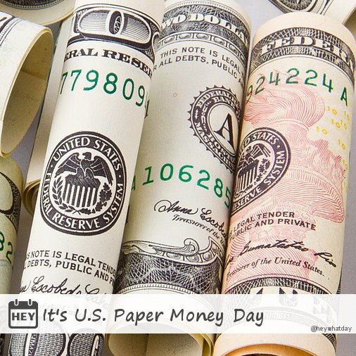 HeyWhatDay's tweet photo. It's U.S. Paper Money Day!
#USPaperMoneyDay #NationalPaperMoneyDay https://t.co/EPF2zAU1yi