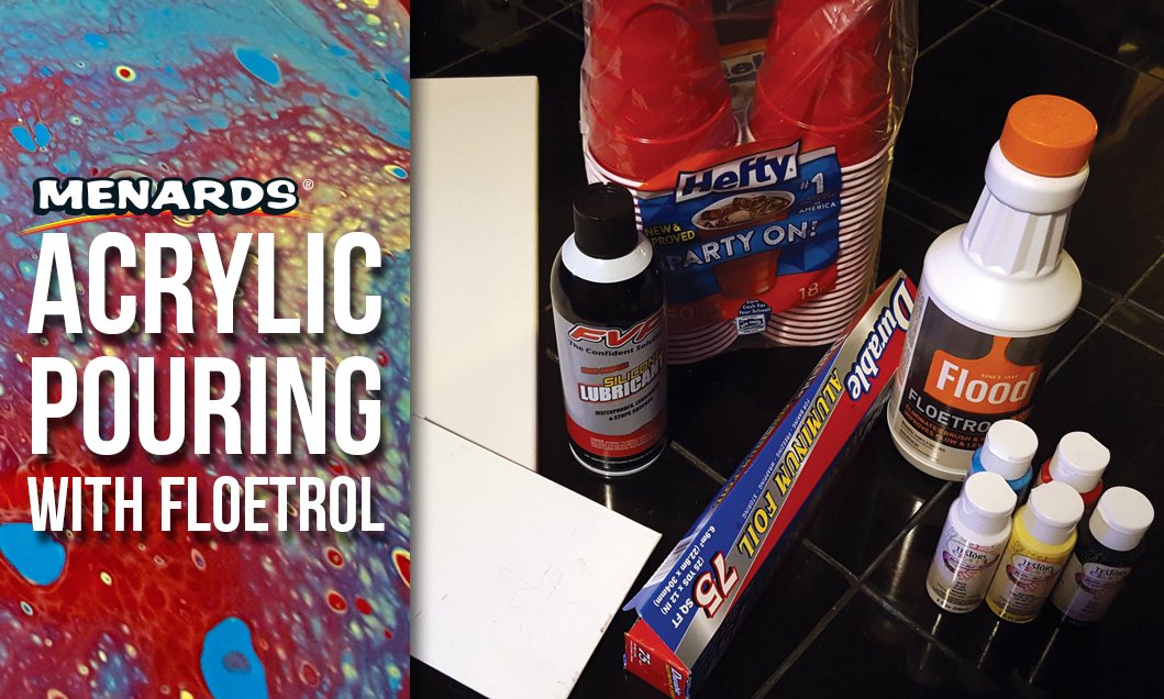 Menards on Twitter "Have you tried acrylicpouring with floetrol