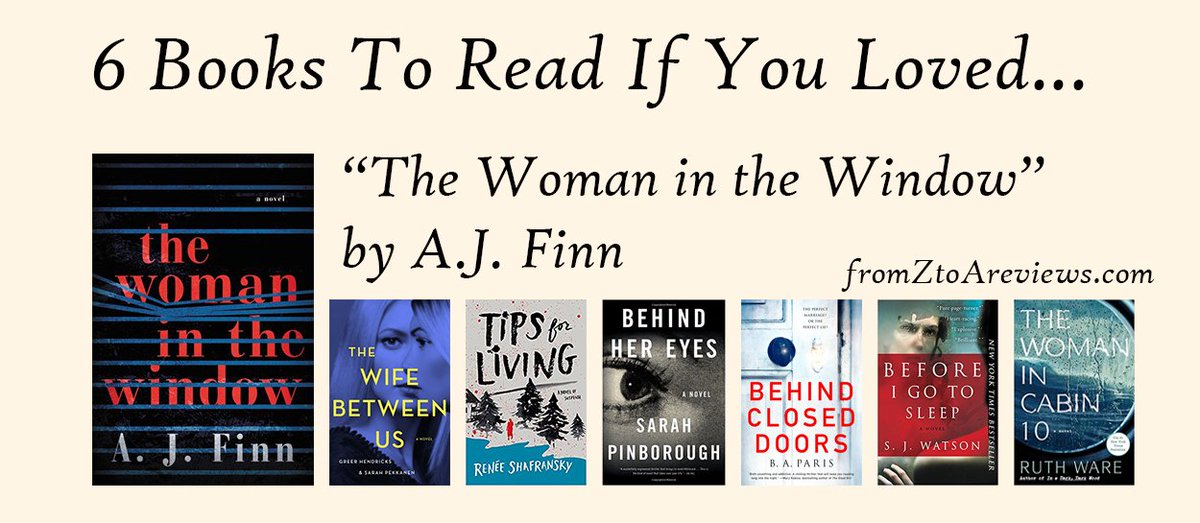 fromZtoAreviews's tweet photo. 6 Books to Read If You Love "The Woman in the Window" by @Ajfinnbooks #IfYouLovedList #Suspense #Thriller #books #bookblog #goodreads #greatreads #thewomaninthewindow #newreleasebooks #bestbooks #books2018 https://t.co/mJQrH2VNFk https://t.co/JVBPhboLF0