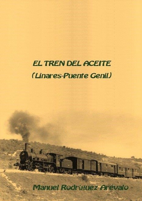 LibrosAndaluces's tweet photo. ''El Tren del Aceite''
AUTOR: Manuel Rodríguez Arévalo.
#EDITORIAL: Autor-Editor *Edición 'a demanda'
#Andalucía #LibrosAndaluces #Libros #EditorialAndaluza
https://t.co/xMhoK7MIPE https://t.co/og4gBfrqZS