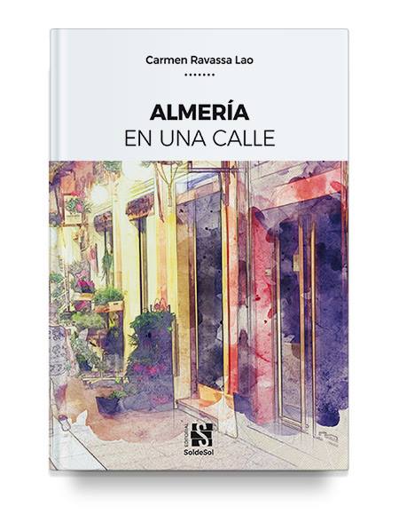 LibrosAndaluces's tweet photo. ''#ALMERÍA EN UNA CALLE''
AUTORA: Carmen Ravassa Lao
#EDITORIAL: Editorial SoldeSol - Autoedición de calidad
#Andalucía #LibrosAndaluces #Libros #EditorialAndaluza
https://t.co/6qmMlAtr2o https://t.co/oSXiI532x9