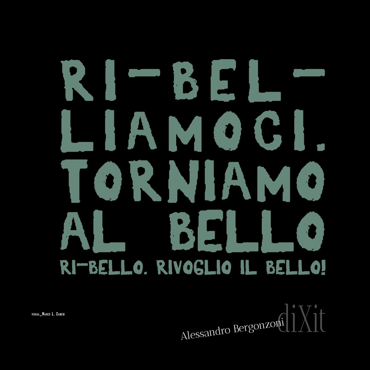 OfficinaZanchi's tweet image. #alessandrobergonzoni #visualdesign #visualscript #marcolzanchi #officinazanchi #pensieriappesi #desideriappesi