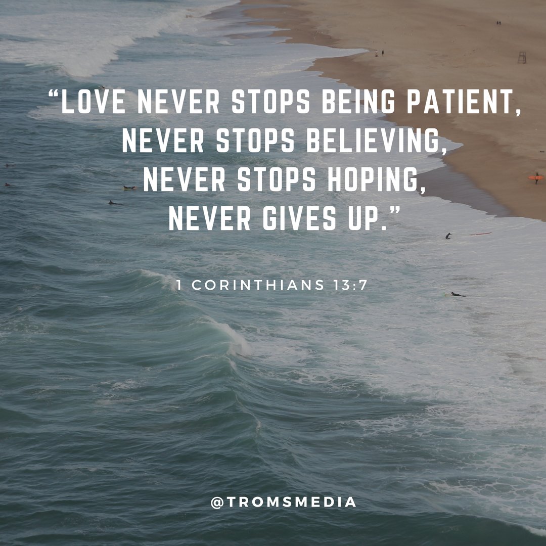 TheRockofMySalvation on X: “Love never stops being patient, never stops  believing, never stops hoping, never gives up.” ❤️ (1 Corinthians 13:7)  #ComeToChurchToday #NeverStopBelieving #Hope #YouAreLoved #faith   / X