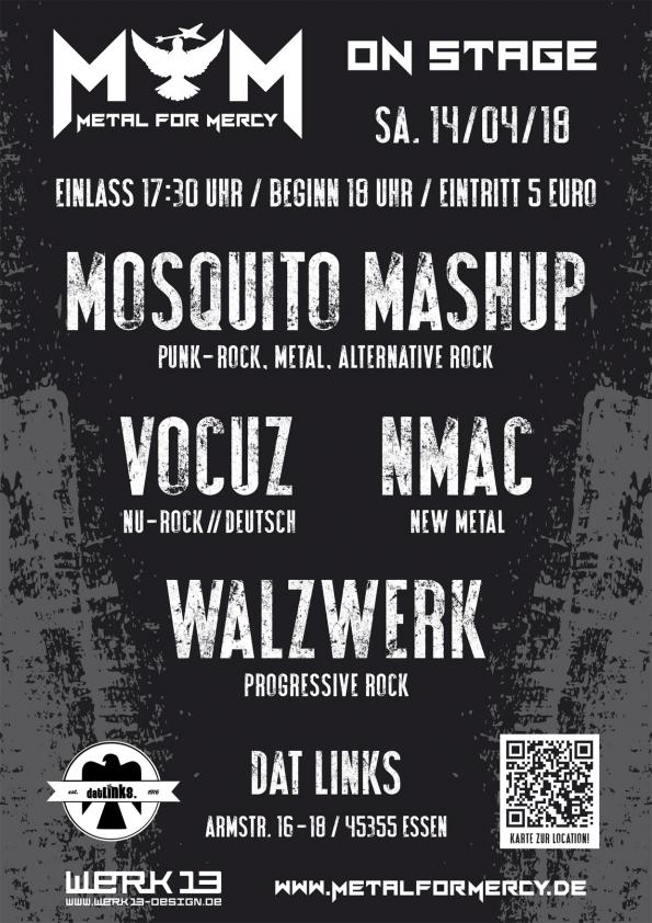 MetalForMercy's tweet photo. #MetalForMercy #OnStage präsentiert Mosquito Mashup, Vocuz, Nmac und Walzwerk live im Dat Links in Essen. Merkt euch den 14.4. vor! https://t.co/ayqnXeh31T
