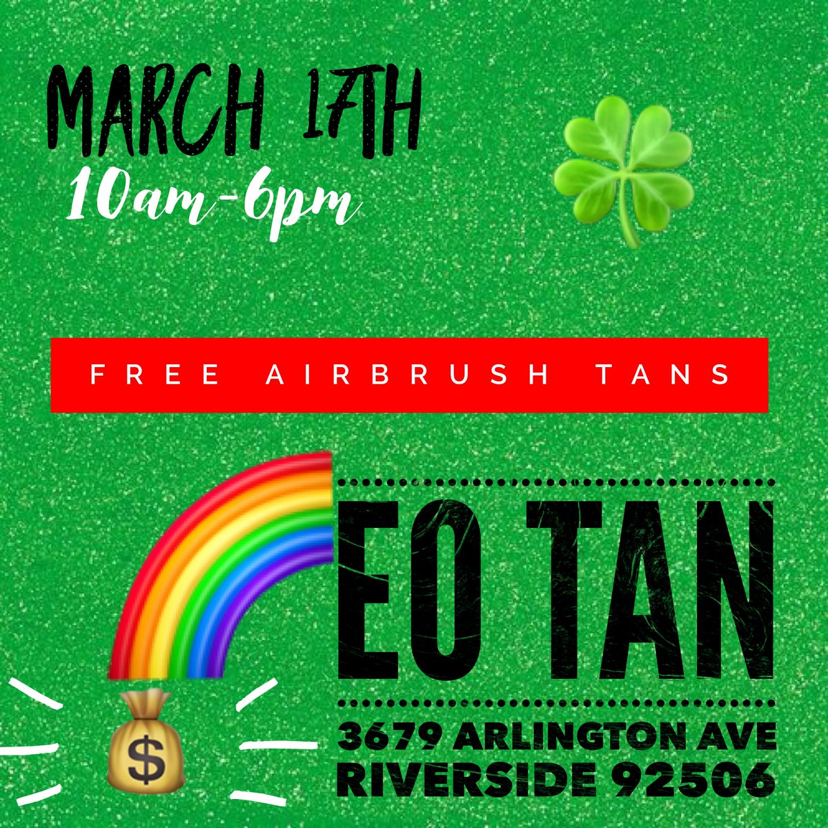 EOTan's tweet photo. FREE AIRBRUSH TANS on March 17th. Riverside location only. SPACE IS LIMITED. Text 9092970570 for more info. 

Happy St Pattys Day🍀 https://t.co/HILJ50d7fz