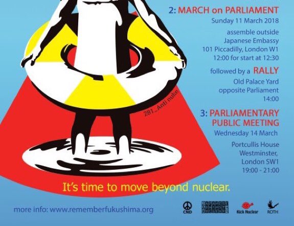 remembFukushima's tweet photo. Remembering Fukushima tomorrow with a march on Parliament &amp; rally to mark the 7th year of the nuclear catastrophe: assemble 12:00 for 12:30 start, opposite Japanese Embassy, 101 Piccadilly, London W1; Rally 14:00 ~16:00 Old Palace Yard #Fukushima +7 years @CNDuk @JAgainstNukesUK https://t.co/e4IrmwSP0X