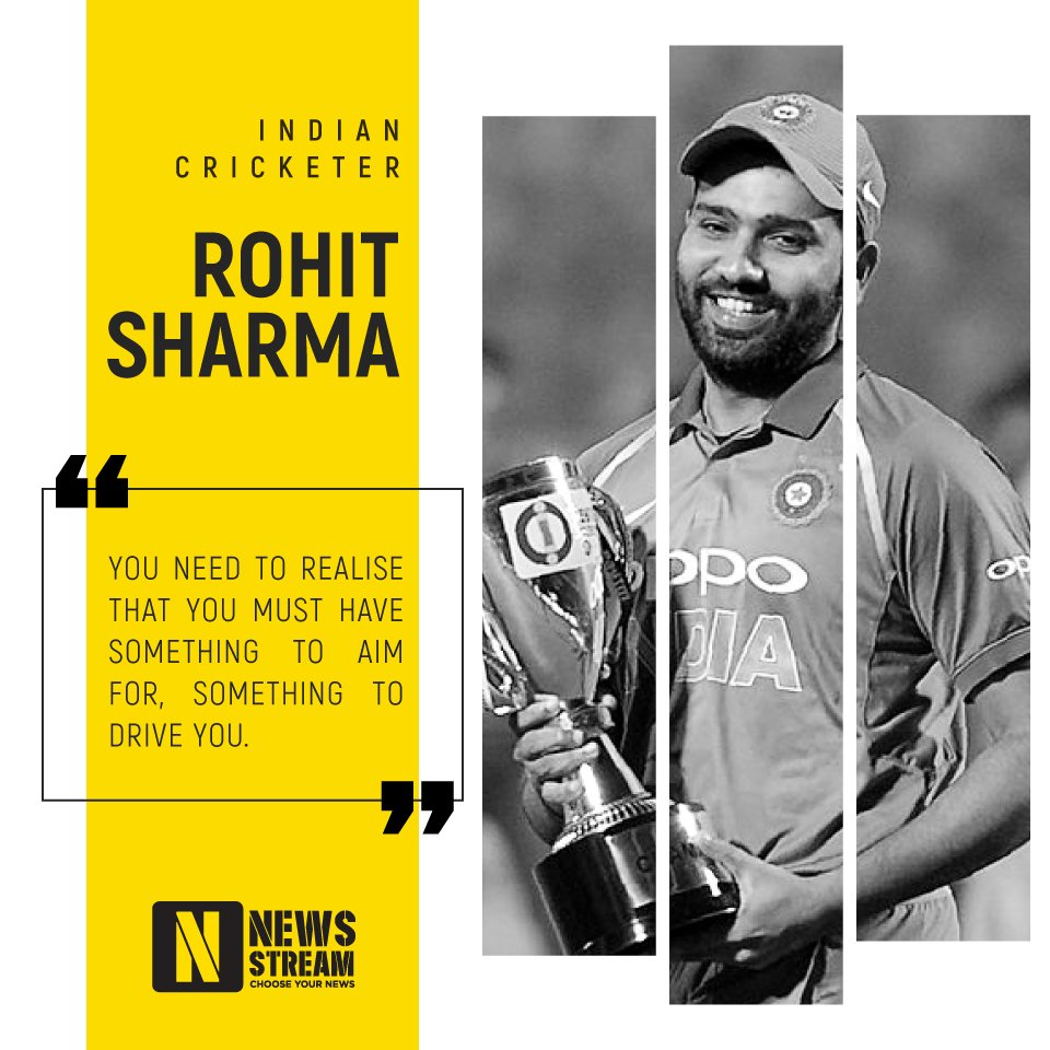 newsstreamworld's tweet photo. "You need to realise that you must have something to aim for, something to drive you." #RohitSharma #Quote #Inspiration #Motivation #Cricket #Sports #Positive #NewsStream https://t.co/6aJqOpy12N https://t.co/IQETXY04ki