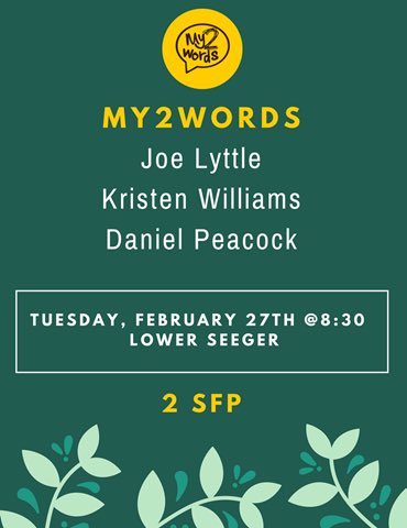 ApostolosMC's tweet photo. First My Two Words of the semester tomorrrow night! Don’t miss it!  8:30 in lower Seeger and it’s worth 2SFP https://t.co/miZkdrk4tS