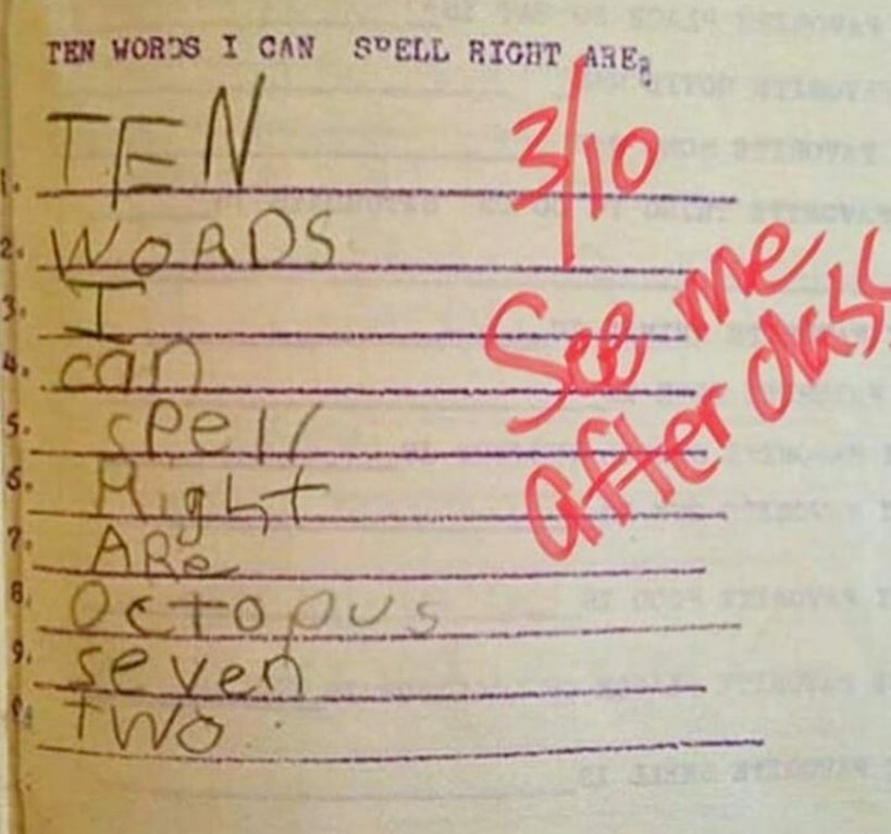 I'd give the kid 10/10 and fail the teacher on this one. #SpellCorrectlyNotSpellRight