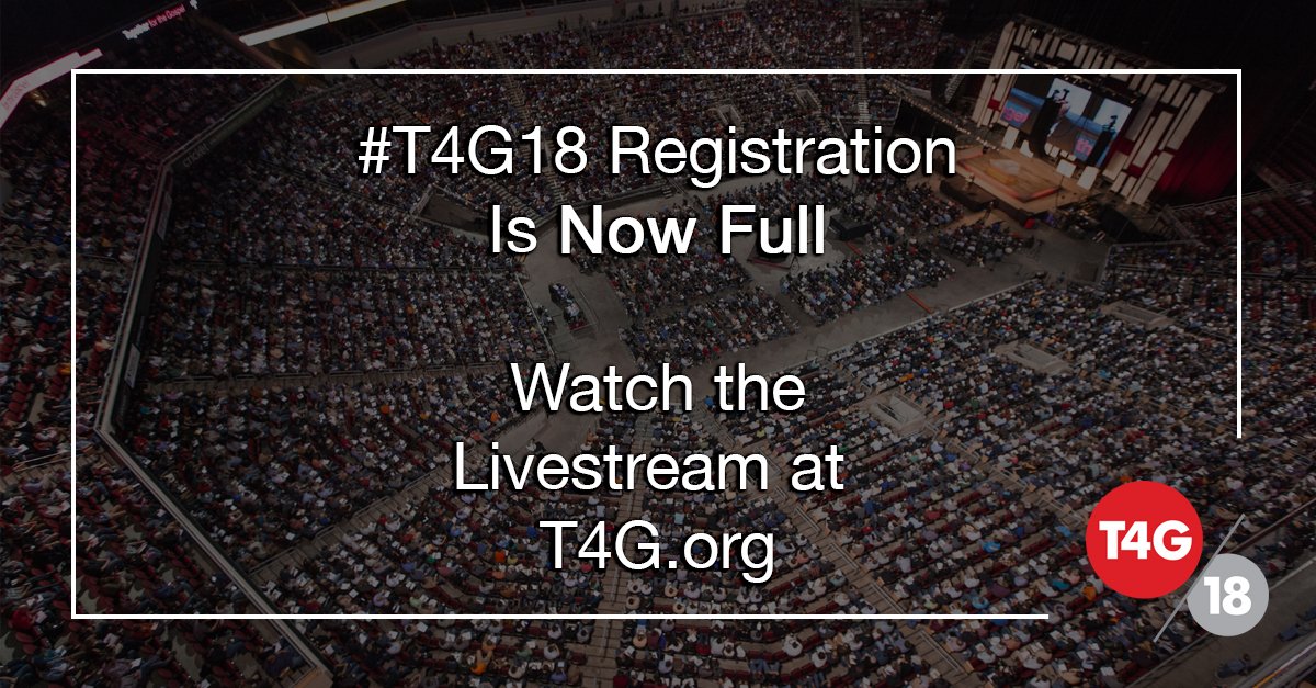 T4Gorg's tweet photo. #T4G18 registration is now full. https://t.co/awLLM2H1qy