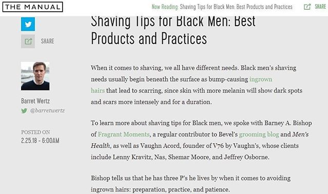 Thank you to @barretwertz for including me in his latest piece on <a href="/themanualguide/">The Manual</a> about shaving tips for black men. In it, I share the 3 P's of shaving and some of my favorite products. The list is definitely not all encompassing so I'll get some of yall in the next one. In …