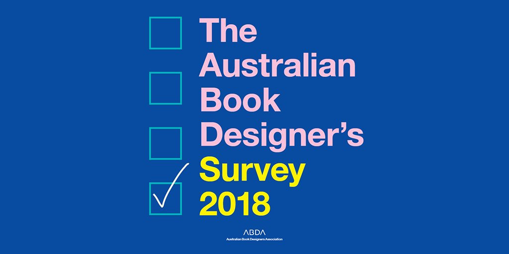 The Australian Book Designer's 2018 Survey
Open for participants to enter from February 1-28, <a href="/theABDA/">ABDA</a> will survey its membership and beyond in the inaugural Australian Book Designer’s Survey 2018.
Survey Closes 28 February.
bit.ly/2H5dF3s