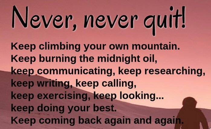 TuesdayFeeling's tweet photo. Never quit..
#Entrepreneur #Startup #Success #MakeYourOwnLane #defstar5 #mpgvip #motivation #quotes #MondayFact #FridayFeeling #FridayFeelings @quote #TuesdayFeeling https://t.co/pnd1Wtrpz3