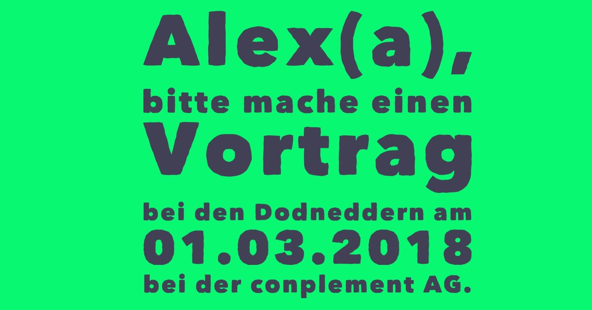 conplementAG's tweet photo. Alex implementiert Alexa:
"#Alexa #Skills mit C# und Microsoft #Azure entwickeln"
Vortrag der @Dodnedder bei der @conplementAG in #Nürnberg am 01.03.2018 um 18:30 mit unserem Kollegen Alex Schönfeld (@chronos1981).
Details und Anmeldung: https://t.co/FCwmvvDVXQ…
#dodnedder https://t.co/2h8h16Ty7p