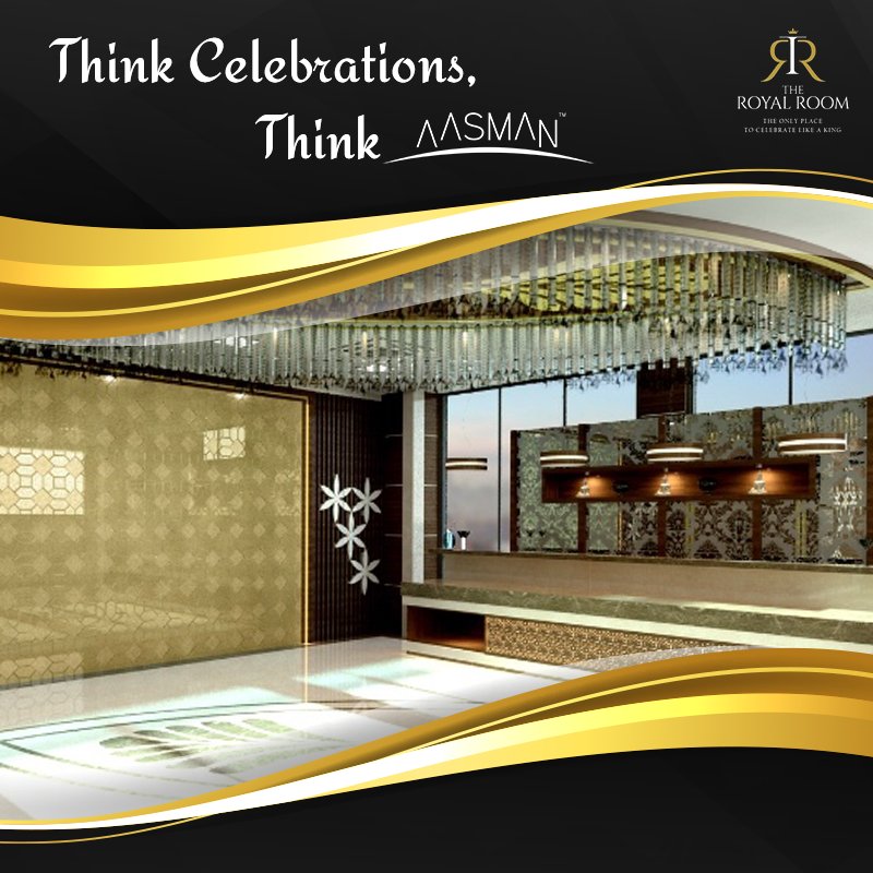 To host celebrations that sparkle choose #Aasman #RoyalRoom #BanquetHalls. For details call 09973160345