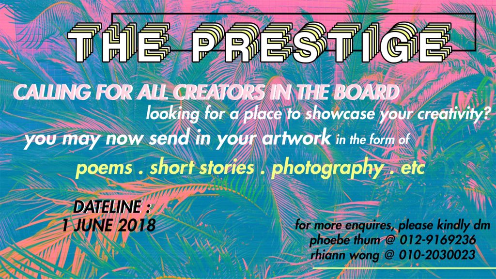 PrefectBoard12's tweet photo. another year, another magazine! 🍻
helo prefects, here's a chance for u to send in your artwork to be featured in our latest 2017/2018 edition of THE PRESTIGE. please kindly dm me or Rhiann Wong before sending it in! 
looking forward for more interesting content this year x https://t.co/ax9ZVziopl