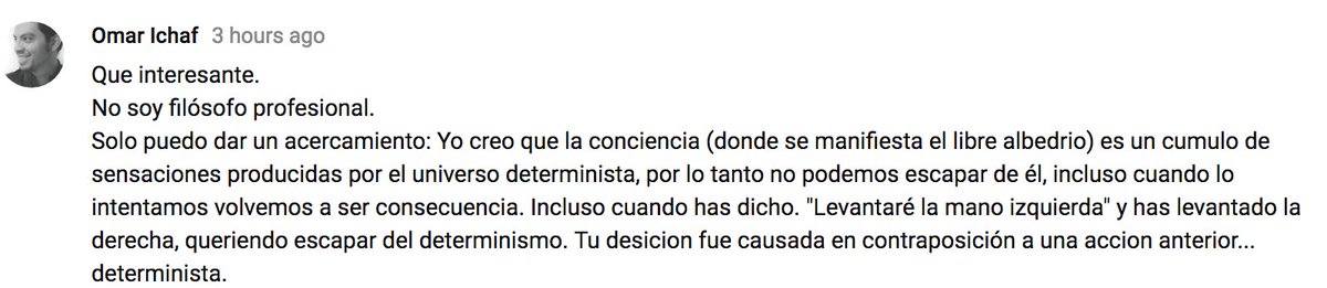 ¿Habéis visto ya el video sobre el #LibreAlbedrio? 

🤔¿Tiene el ser humano libre albedrío o estamos determinados? 

Interesante opinión de Omar Ichaf en Youtube. 

¿Tu qué opinas? buff.ly/2FxUj6Q [video]