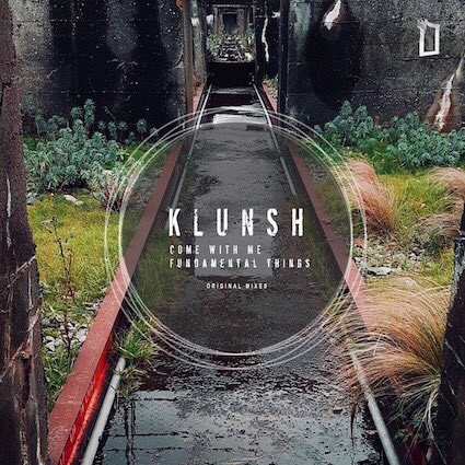 IfonikaMusic's tweet photo. Klunsh - Come With Me / Fundamental Things  |  Out Now ! #progressivehouse #deephouse #wmc2018 @klunshofficial https://t.co/0Ov8mncWZC