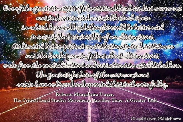 MojePrawo's tweet photo. One of the greatest merits of the critical legal studies movement was to have created an intellectual space 
in which law and legal thought could be better used 
to resist the dictatorship of no alternatives. 
Its limited but important contribution to su… https://t.co/Dwer0aVbr3 https://t.co/mq2SQlgYfp