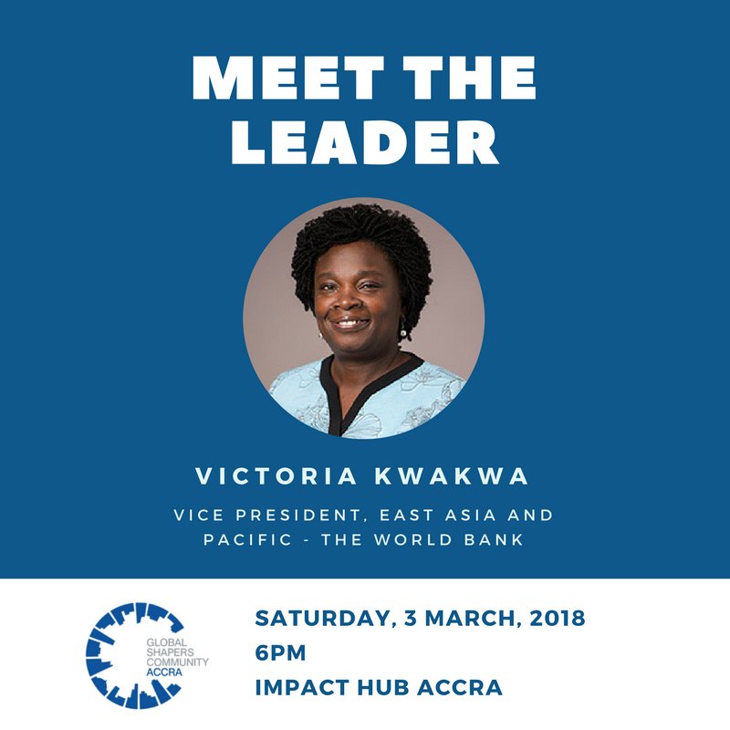 GlobalShapersAC's tweet photo. Don't miss our Meet The Leader session with Victoria Kwakwa, the @WorldBank’s Vice President for East Asia Pacific. Victoria's work at the World Bank has included a focus on economic policy issues across a range of countries in Africa and East Asia. #MTLAccra18 #AccraDiscourse https://t.co/TVhfhfejrE