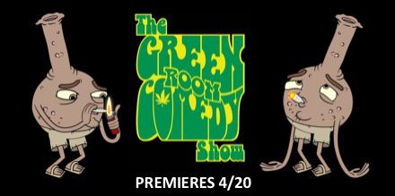 The Green Room Comedy Show to Premiere on 4/20 here is the #trailer bit.ly/2FzMBZX #comedy #standupcomedy #cannabisculture #StonerFam #Marijuanastocks  #PotStocks #BlazeItForward $TSMI $INMG