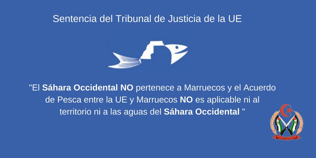 Maimasah's tweet photo. The sentence-tribunal of UE 
The Wastern Sahara doesn’t  belong to Morocco.
 The fishing agreements between UE and Morocco are not applicable neither for the territory and water of Wastern Sahara #WesternSahara is not #Maroc https://t.co/auS9D8PAyN