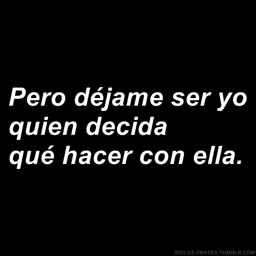 ForraAdictiva's tweet photo. Pero déjame ser yo quien decida🔹 https://t.co/F78AYy3qaV