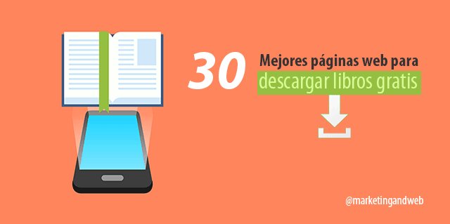 marketingandweb's tweet photo. 30 Mejores páginas web para descargar libros gratis https://t.co/H2S30BEBtE #CommunityManager https://t.co/4tw1gXn064