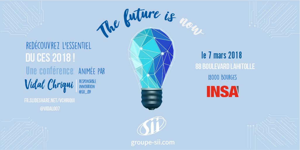 SII_Bourges's tweet photo. [#THEFUTUREISNOW] Les places sont maintenant disponibles pour venir découvrir les essentiels du #CES2018 à travers la conférence de @vidal007 notre responsable innovation ! #technology #innovation #fungenieur
https://t.co/3Fw79t48n8 https://t.co/XC4eReYKoA