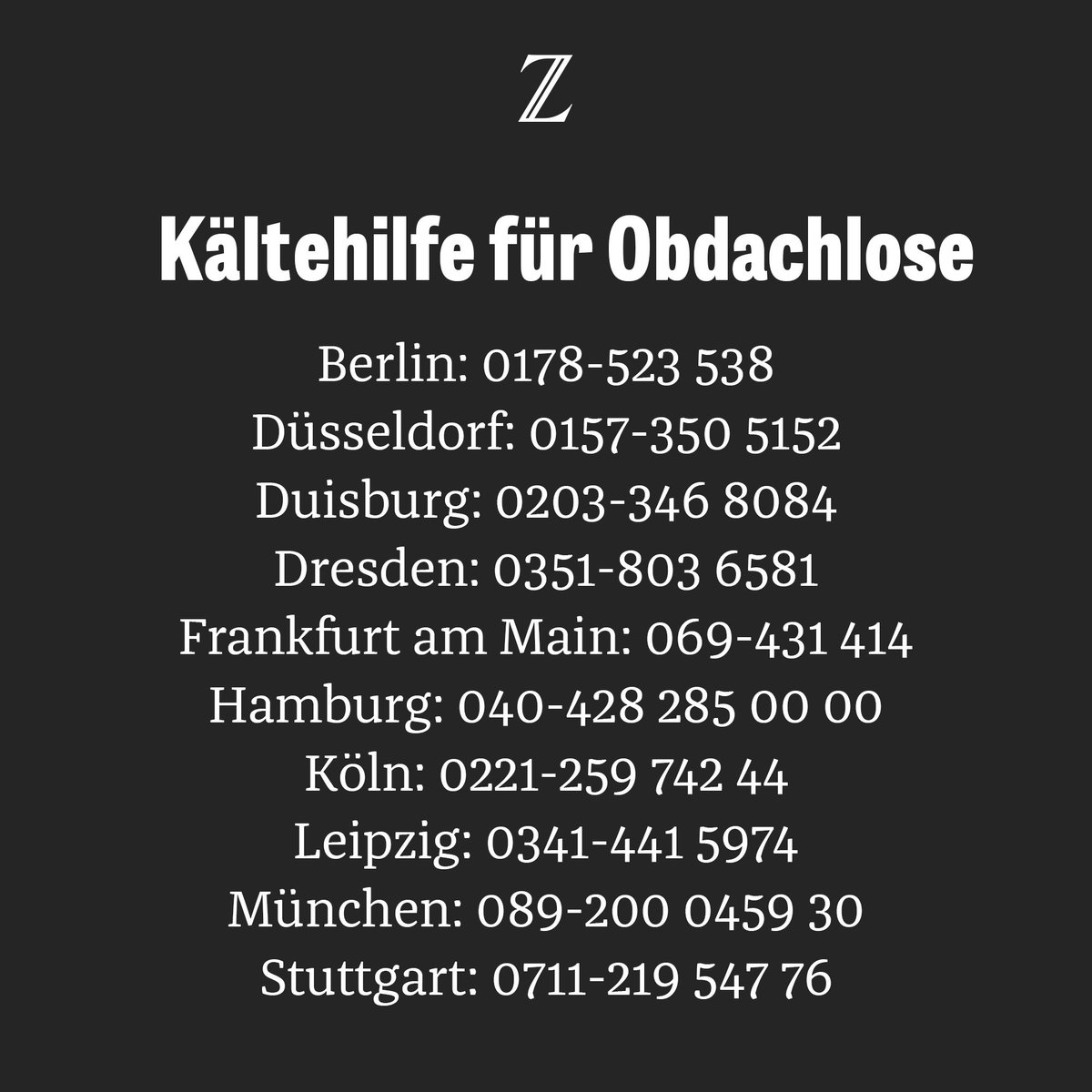 zeitonline's tweet photo. Die Kälte ist eine große Gefahr für Obdachlose. So verhalten Sie sich richtig:
1. Sprechen Sie die Person an
2. Informieren Sie einen Kältebus
3. Ist die Person nicht ansprechbar oder unterkühlt, rufen Sie den Notarzt https://t.co/u4Ke5o4bjE