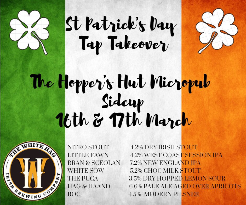 HoppersHut's tweet photo. Very excited to announce our St Patrick’s weekend takeover with @whitehagbrewery #sidcup #craftbeer https://t.co/E6Q9ONeZQG