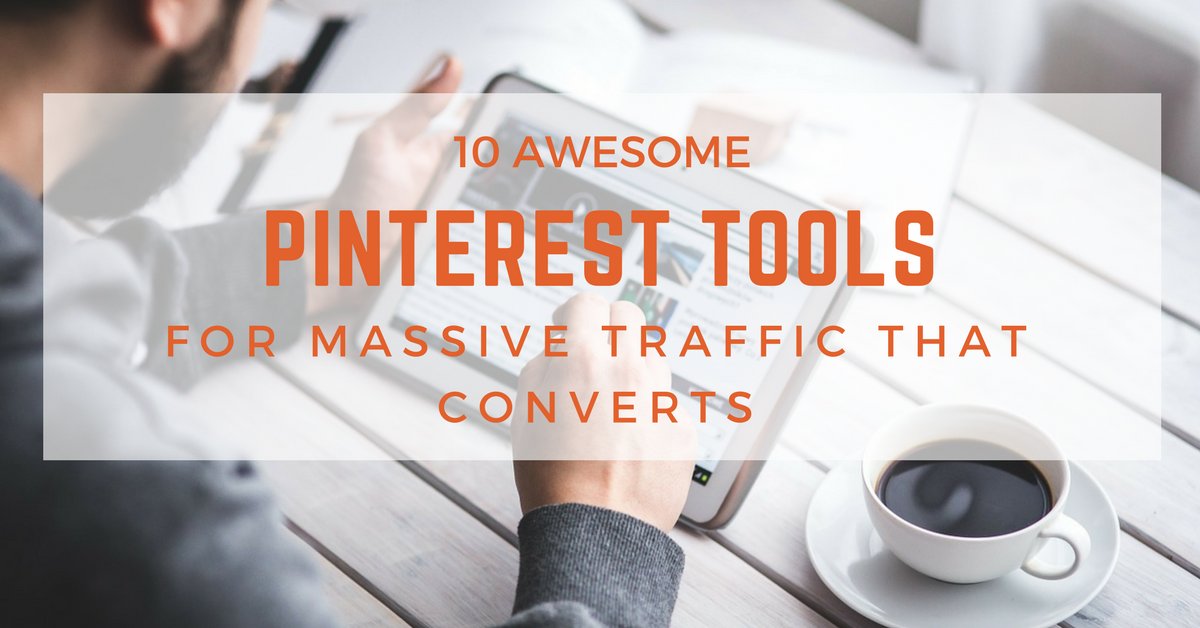 10 Awesome Pinterest Tools for Massive Traffic That Converts -
 Get Your Pinterest Marketing Right On Track To Success sumo.ly/IN98