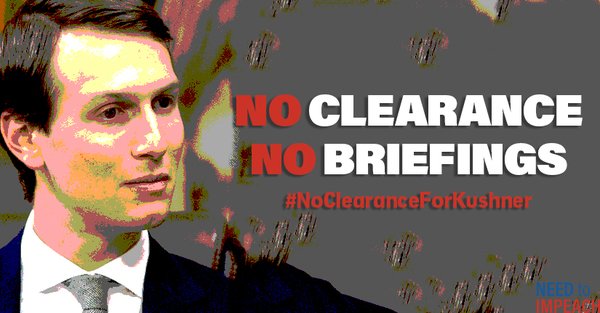 RWrenn01's tweet photo. Trump's Chief of Staff John Kelly should obey the law. #NoClearanceForKushner means no access to top secret info. https://t.co/yRUWxQhoUh https://t.co/jyWkOO6bYK