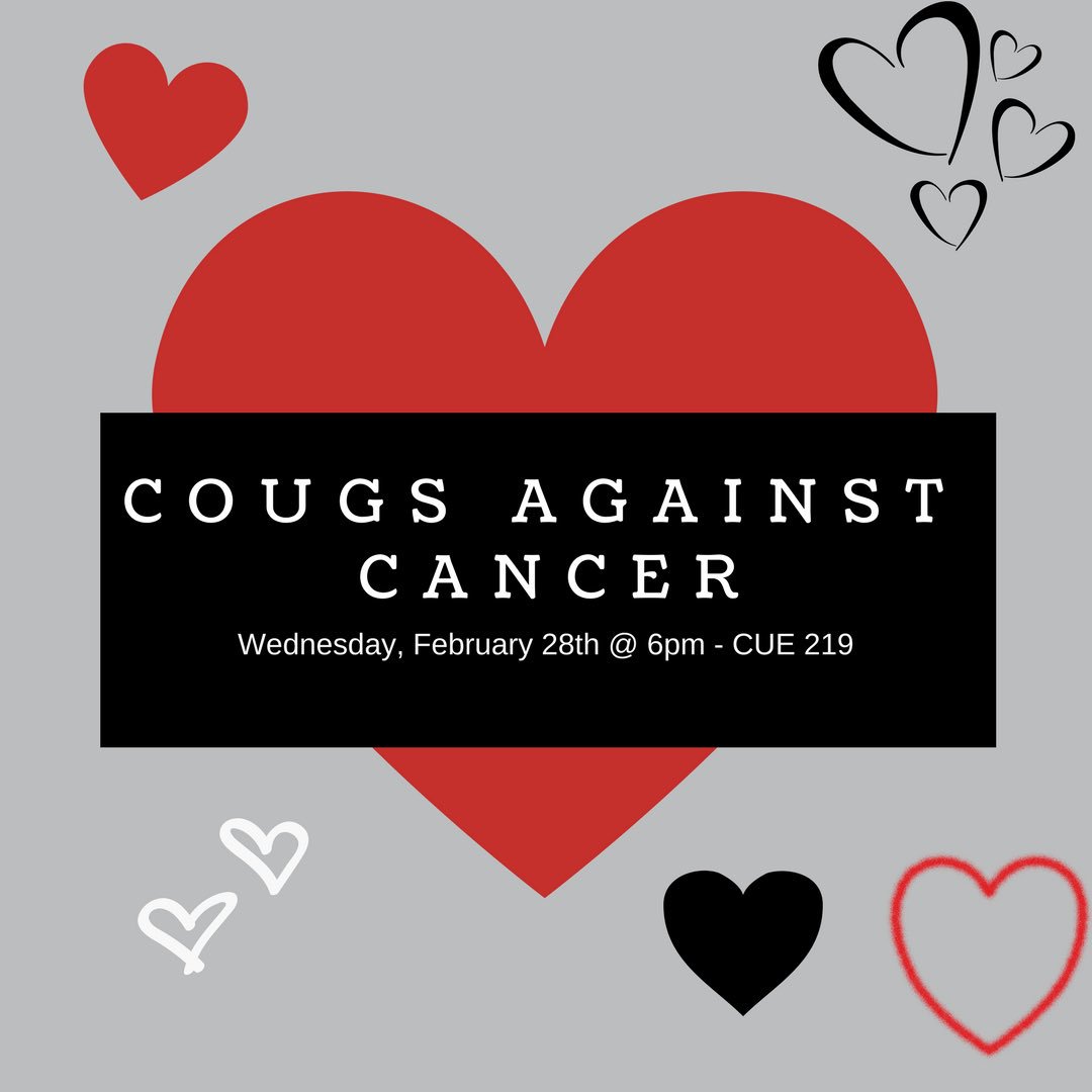 Our last meeting in February is tomorrow night in CUE 219 @ 6! Come support Cougs Against Cancer, find out about the Relay on April 14th, and get involved! There is also a surprise waiting for us at tomorrow meeting so get excited !