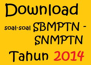 Download soal-soal SBMPTN (SNMPTN) 2014 aengaeng.com/2017/11/downlo…