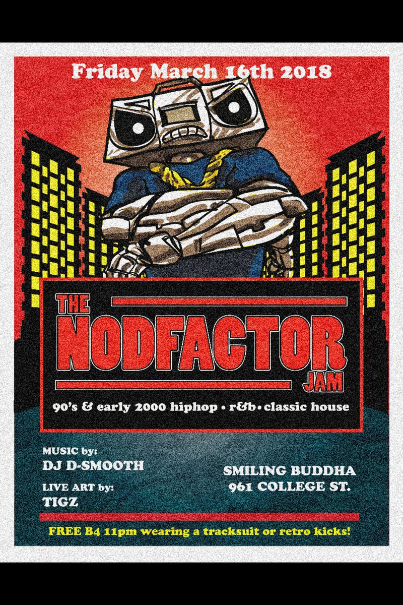 Nod_Factor's tweet photo. Good Tunes Good Vibes Fri.Mar.16th @smilingbuddhato 961 college st. Nodfactor Jam is https://t.co/C9cI5SBrAi Dsmooth playing the Best of 90s & Early 2000's hiphop,r&b, classichouse. Live painting by @erctigz . #nodfactorjam https://t.co/s4ymkaydyE