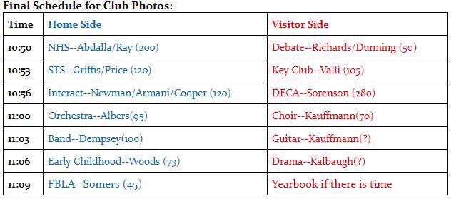 club photos are tomorrow! we will be at 10:50 on the home side of the gym. please be on time and wear your shirts!! here is the full schedule: