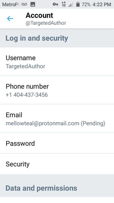 TargetedAuthor's tweet image. #TwitterSupport OK this is how I know I'm hacked. My email is longred@protonmail.com it says it in my data profile. Hacker just put back my phone number but the WRONG email. MellowTeal?? Hacker got my private email and will try 2 hack both accounts. #Help