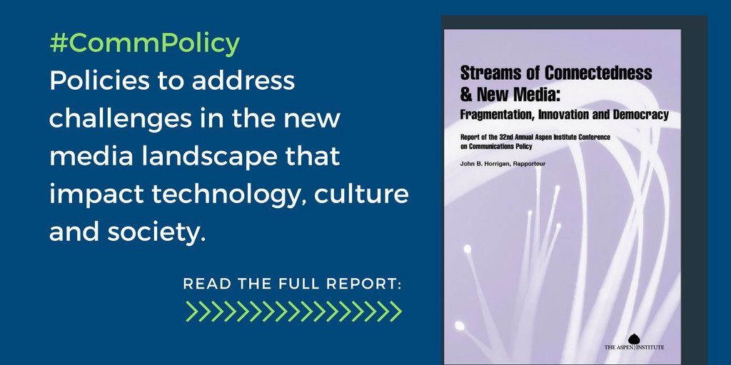 AspenDigital's tweet photo. NEW report written by @JohnBHorrigan from the 32nd Annual @AspenInstitute @aspencs Conference on Communications Policy explores policies for the #newmedia landscape. Check it out: https://t.co/vgpv6LTRXD #commpolicy https://t.co/xNqKLgoQRk