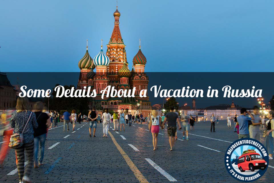 SOME DETAILS ABOUT A VACATION IN #Russia 
#Russianholidays
#mustvisitplaces
#BESTTIMETOVISIT
#SPRINGSEASON

halfdesertedstreets.com/details-vacati…

#traveltips #travelgoals 
#TravelPhotography 
#wednesdaytravel