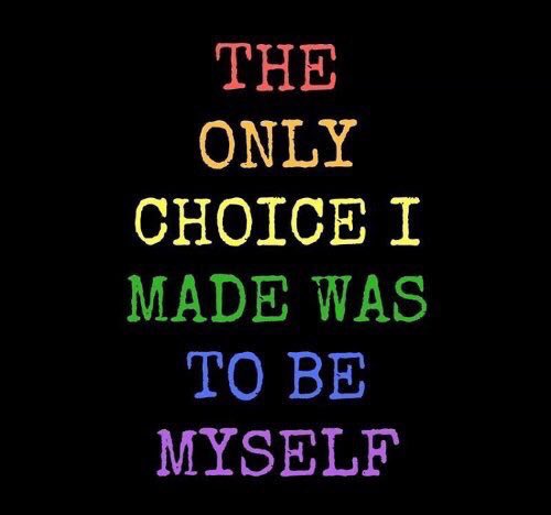 The only choice I made was to be myself. 🏳️‍🌈